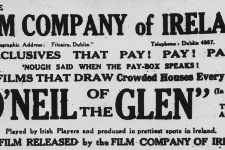 O'Neil of the Glen, the first production released by the Film Company of Ireland, premiers at Dublins Bohemian Theatre
